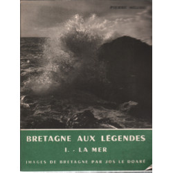 La bretagne aux legendes 1 / la mer