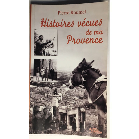 Histoires vécues de ma Provence