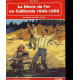 La fièvre de l'or en californie 1848-1856