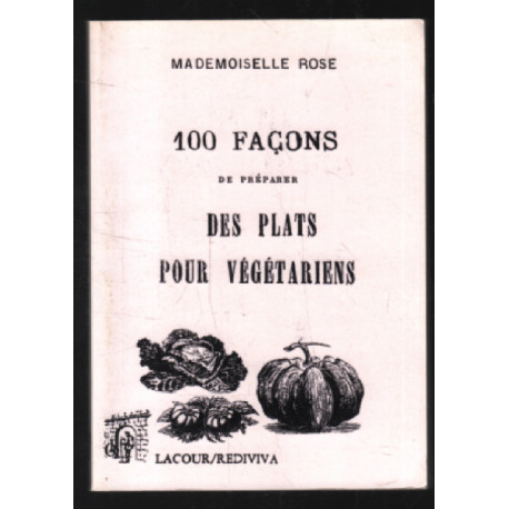 100 façons de préparer les plats pour végétarien