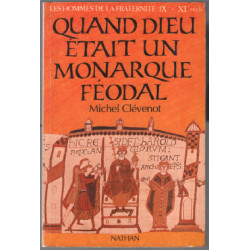 Quand dieu était un monarque féodal (les hommes de la fraternité)