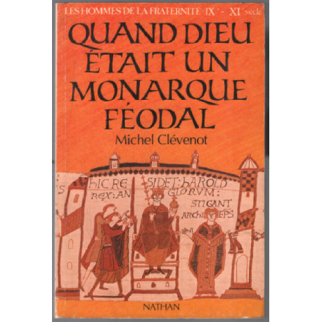 Quand dieu était un monarque féodal (les hommes de la fraternité)