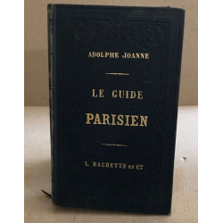 Le guide parisien - reprint de l'édition de 1863 -