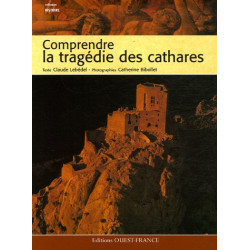 Comprendre la tragédie des cathares