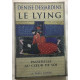 Le Lying : passerelle au coeur de soie