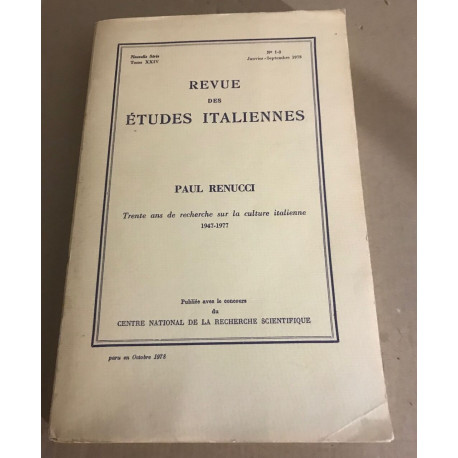 Revue des études italiennes n° 24/ paul renuci trente ans de...