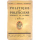 Politique et politiciens pendant la guerre/ tome 1