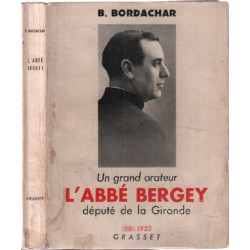 Un grand orateur l'abbé bergey ( député de la gironde )