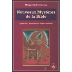 Nouveaux Mystères De La Bible. Appel Aux Hommes De Bonne Volonté