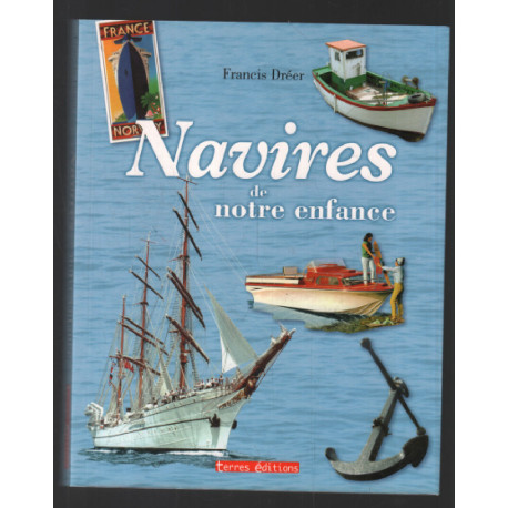 Navires de notre enfance