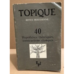 Revue tropique n° 40 / hypothèses théoriques constructions cliniques