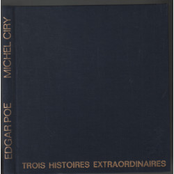 Trois histoires extraordinaires (illustrations de michel ciry)