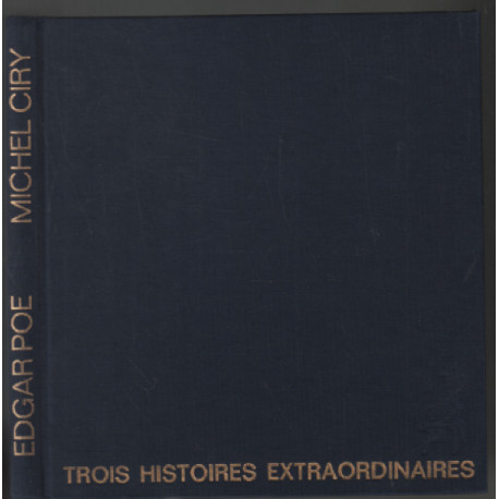 Trois histoires extraordinaires (illustrations de michel ciry)