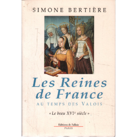 Les reines de France au temps des Valois