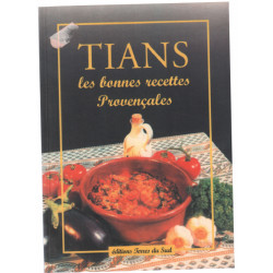 Tians : les bonnes provencales 70 recettes)