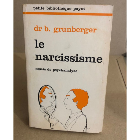 Le narcissisme / essais de psychanalyse