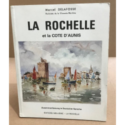 La rochelle et la cote d'aunis