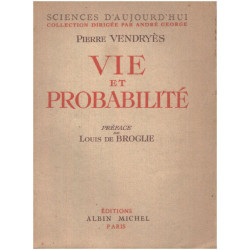 Vie et probabilité / preface de Louis de Broglie