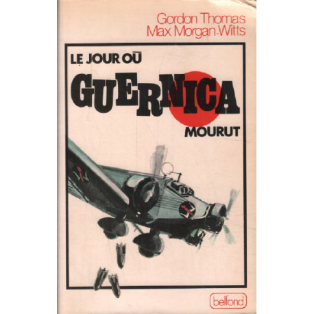 Le Jour où Guernica mourut