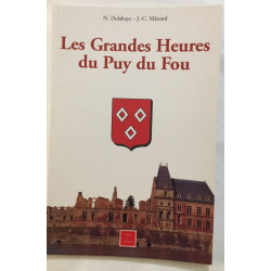 Les grandes heures du Puy-du-Fou