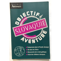 Slovaquie : objectif aventure