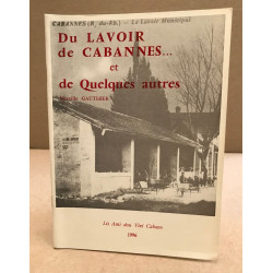 Du lavoir de Cabannes ...et de quelques autres