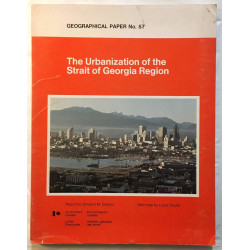 The Urbanization of the Strait of Georgia Region ( avec sa carte...