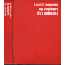 Le dictionnaire des animaux / nombreuses photos en couleurs