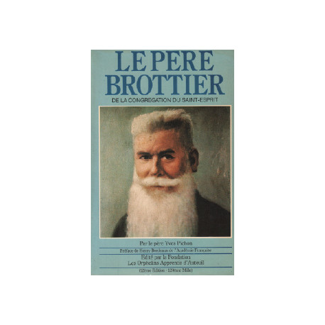 Le père brottier 1876-1936