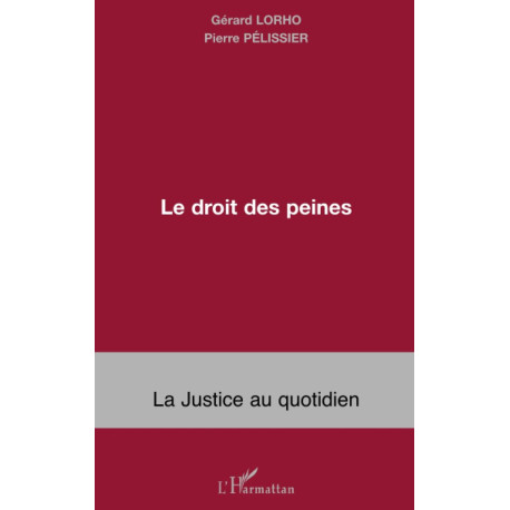 Le droit des peines: Mise à exécution et après peine