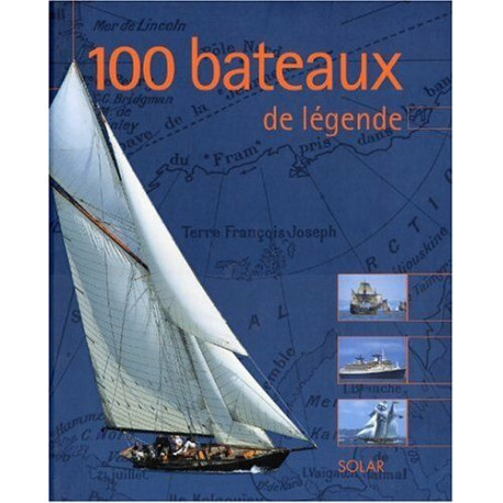 100 bateaux de légende