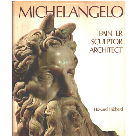 Michelangelo: Painter Sculptor Architect