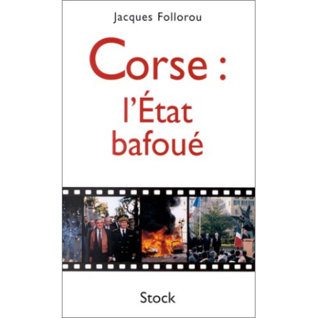 Corse l'état bafoué