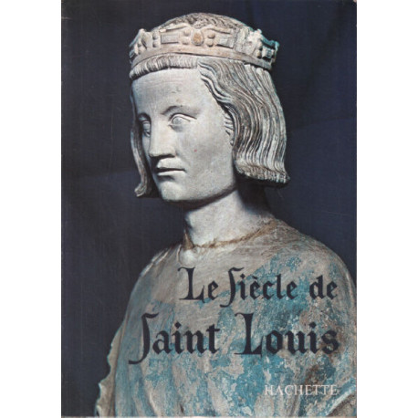 Le siècle de saint Louis