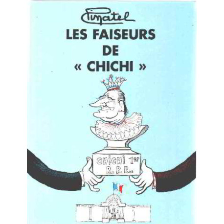 Les faiseurs de " chichi "