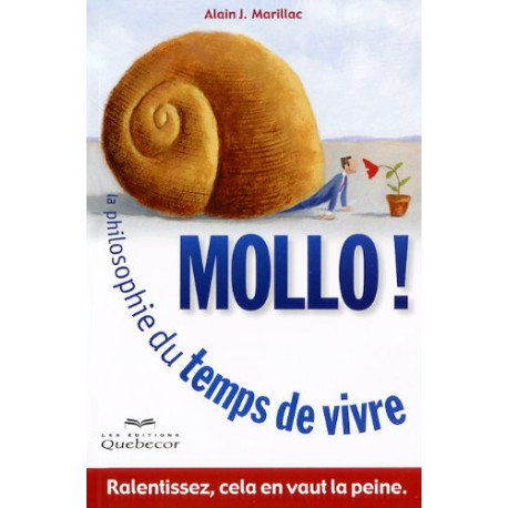 Mollo : la Philosophie du Temps de Vivre