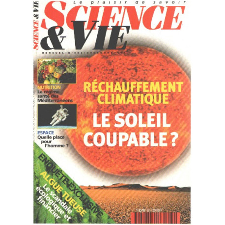 Science et vie n° 963 / rechaufement climatique : le soleil coupable