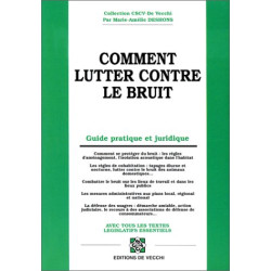 Comment lutter contre le bruit : Guide pratique et juridique