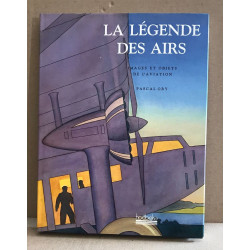 La légende des airs - images et objets de l'aviation