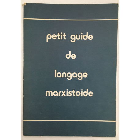 Petit guide de langage marxistoide