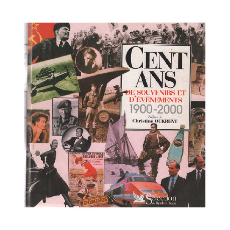 Cent ans de souvenirs et d'événements 1900-2000