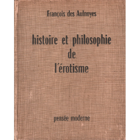 Histoire et philosophie de l'érotisme