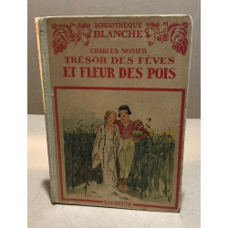 Trésor des fèves et fleur de pois / le génie bonhomme- histoire du...