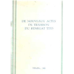 De nouveaux actes de trahison du renegat tito