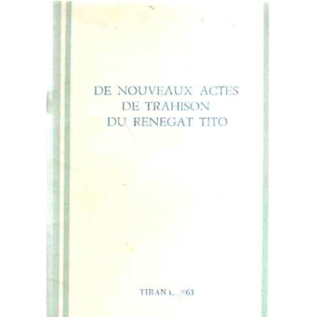 De nouveaux actes de trahison du renegat tito