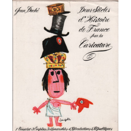 1760-1960-Deux siecles d'histoire de france par la caricature