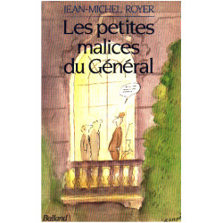 Les petites malices du general