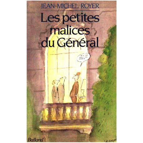 Les petites malices du general