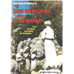 Les bergers de l'aurore/ les jeunes voyants de fatima