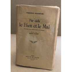 Par delà le bien et le mal/ prélude d'une philosophie de l'avenir